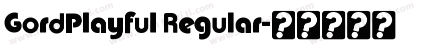 GordPlayful Regular字体转换